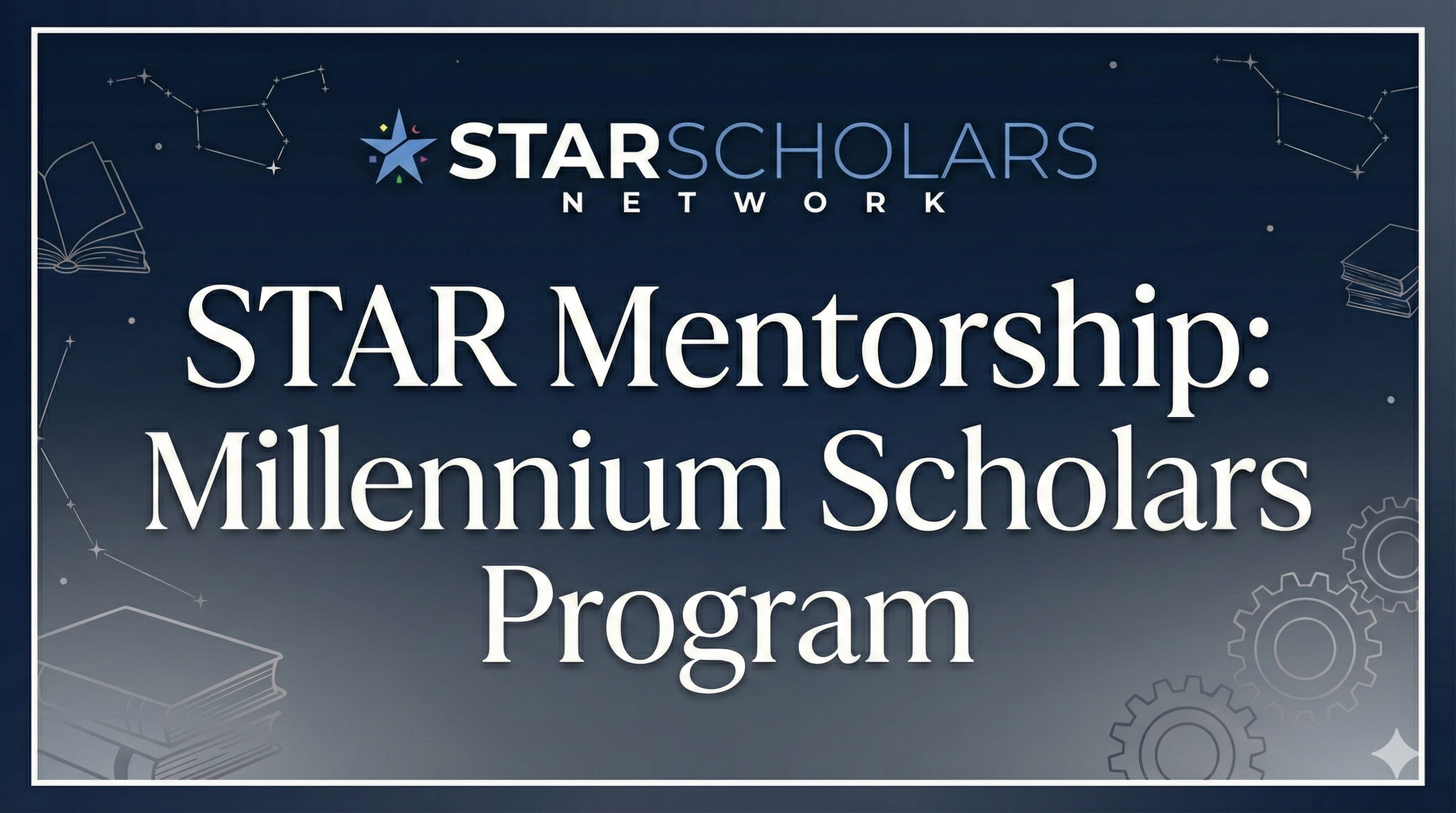 STAR Mentorship: Millennium Scholars Program